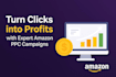 create perfect amazon PPC,  PPC expert, amazon pay per click