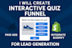 create interactive quiz funnel, paid ads integrate shopify for lead generation