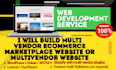 build multi vendor ecommerce marketplace website or multivendor website