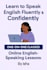 teach you fluent spoken english with confidence