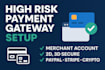 create a high risk payment gateway and merchant account for your business