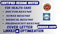 provide professional healthcare, medical and nursing resume, CV writing service