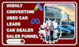 generate high exclusive used cars leads car dealer auto rental moving car leads