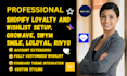 setup shopify loyalty and wishlist growave froonze vip swym smile loloyal rivyo