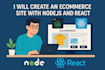 create an ecommerce site with nodejs and react