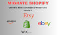 migration to shopify wix squarespace  website wordpress etsy