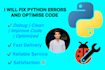 fix python bugs, debug scripts, and optimize your code