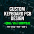 design custom mechanical keyboard pcb, program firmware and their enclosures