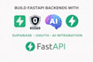 build fastapi backends with supabase, oauth, ai integration