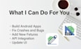 build android apps and fix bugs professionally