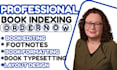 book formatting, layout and book indexing, footnote, clickable toc, indexing