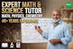 be your math and science tutor for igcse o and a level, sat