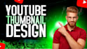 design viral clickbait youtube thumbnails