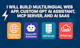build multilingual web app custom gpt based ai assistant mcp server ai saas app
