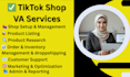 do tiktok shop managment , tiktok shop VA,  tiktok dropshipping