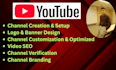 create design and setup optimize youtube channel standard