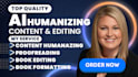 humanize and edit ai manuscript, copy edit, check plagiarism, fact check