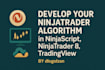 develop your ninjatrader algorithm in ninjascript, ninjatrader 8, tradingview