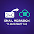 assist you in email and data migrations