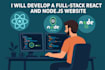 develop a full stack react and nodejs website