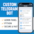 create a custom telegram bot as per your requirements