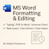 Do formatting editing and proofreading - Do Formatting Editing And Proofreading In Ms Word Professionally 