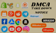 send dmca take down notice to remove leaked,illegal and copyright content