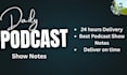 write podcast show notes, podcast summary, and transcription