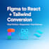 convert figma to react  tailwind  pixel perfect responsive UI