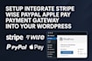setup integrate stripe wise paypal apple pay payment gateway into your wordpress