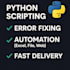 write or fix python scripts for automation and tasks
