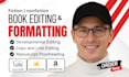 proofread, format fiction novel, memoir book editing, copy and line editor