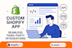 develop custom shopify apps and third party integrations