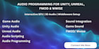 create game audio, sfx and music for unity, unreal, fdmo and wwise