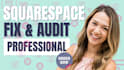 audit and fix issues on your sqaurespace website professionally