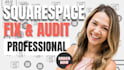 audit and fix issues on your current squarespace website