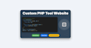create a custom PHP tool website