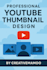 design eye catching youtube thumbnails that promote ideas
