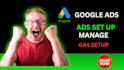 setup and manage google ads analytics 4, youtube ads