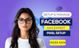 setup and manage facebook ads, conversion with fb pixel and meta ads campaign