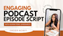 write and engage podcast episode script research with human tone