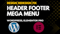 design redesign custom header footer and mega menu in wordpress elementor