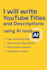 write youtube titles and descriptions using ai tools