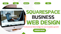 design squarespace business website or redesign