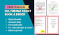 upload, format, resize,fix rejected book ebook,cover,amazon kdp,ingramspark,lulu