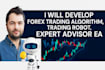 develop forex trading algorithm, trading robot, expert advisor ea