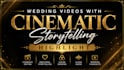edit wedding videos with cinematic storytelling  highlight