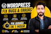 fix wordpress bug, issues, fix wordpress error and wordpress bug fixing