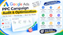 audit and optimize google ads PPC campaign as an expert