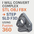 convert complex stl obj fbx to step sld f3d using fusion 360